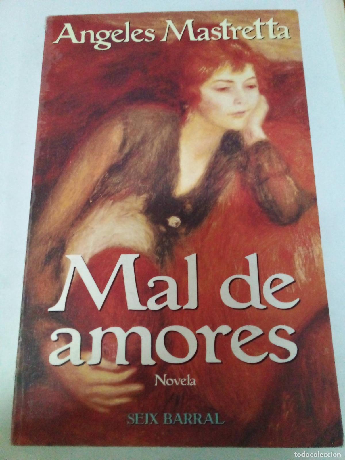 Libros: MAL DE AMORES - &Aacute;ngeles Mastretta - Foto 1