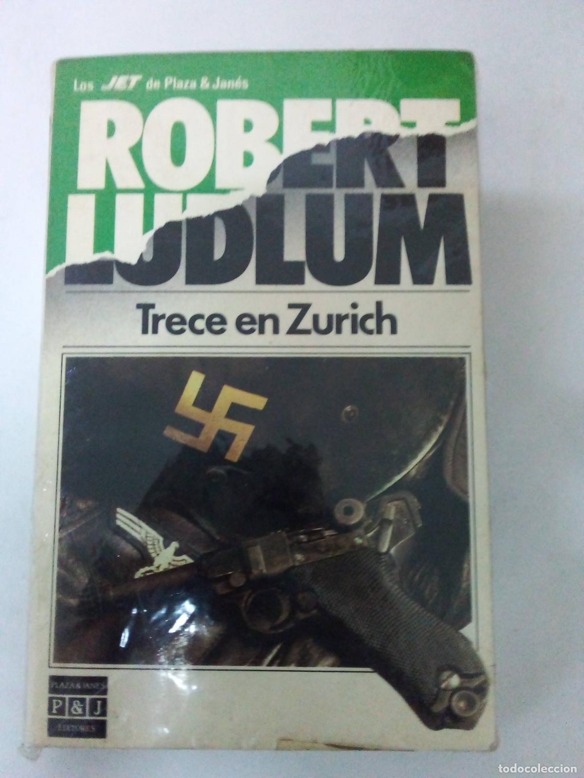 Libros: Trece en Zurich - Robert Ludlum - Foto 1