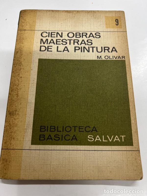 Libri di seconda mano: Cien obras maestras de la pintura - M. Olivar