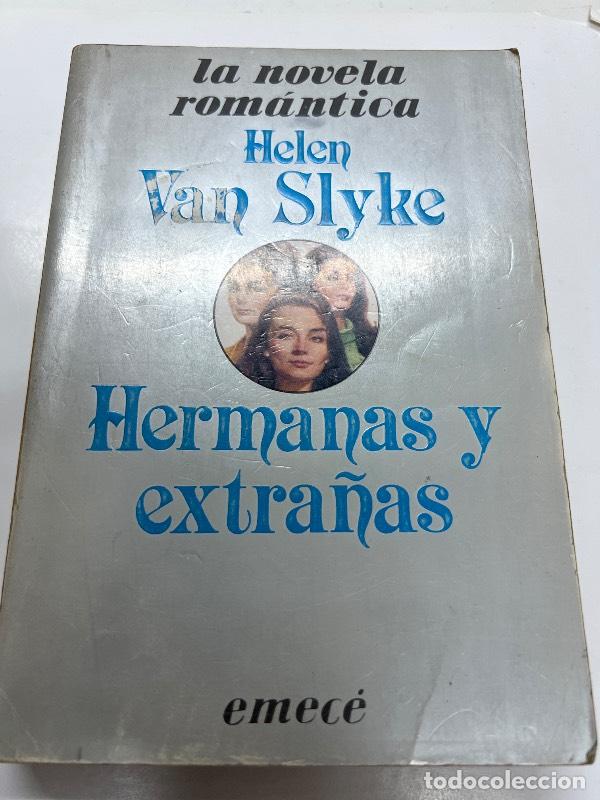 Libros: Hermanas y extra&ntilde;as - Helen Van Slyke - Foto 1
