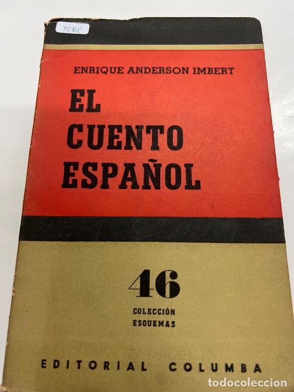 Libros: El cuento espa&ntilde;ol - Enrique Anderson Imbert - Foto 1
