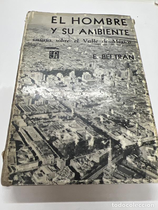 Libri di seconda mano: El hombre y su ambiente - E. Beltran