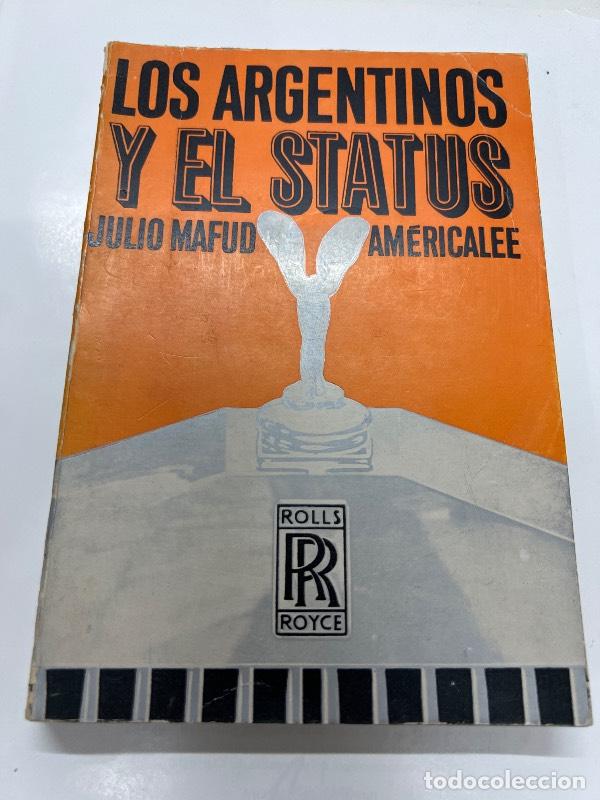 Libros: Los argentinos y el status - Julio Mafud - Foto 1