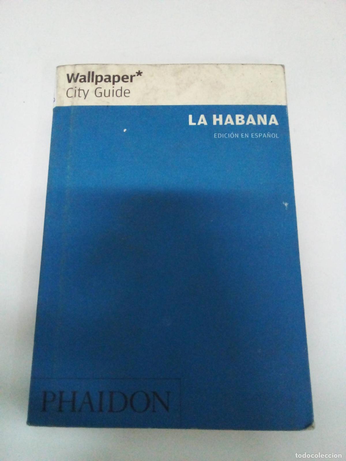 Libros: Wallpaper City Guide: La Habana - N/A - Foto 1