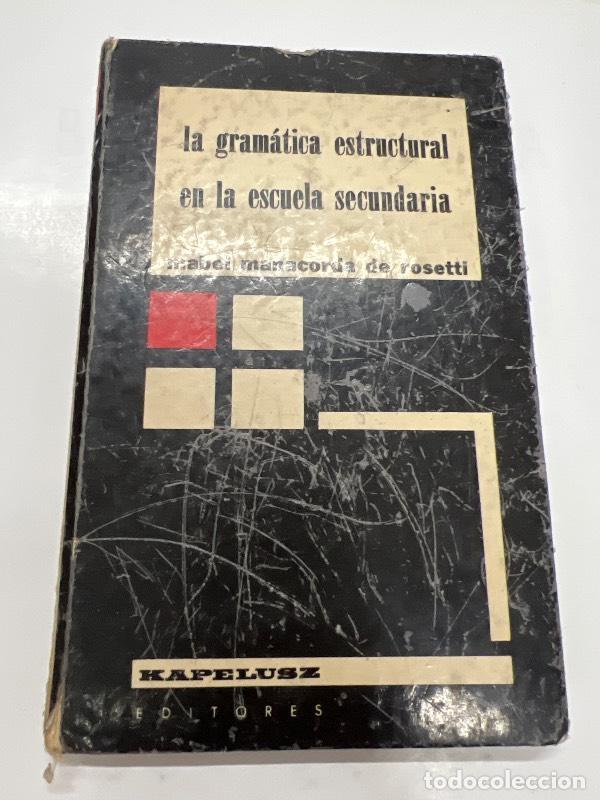 Libri di seconda mano: La gramatica estructural en la escuela primaria - Mabel Manacorda