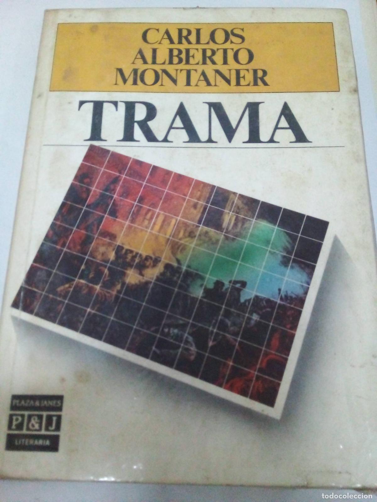 B&uuml;cher: Trama (Literaria) - Carlos Alberto Montaner