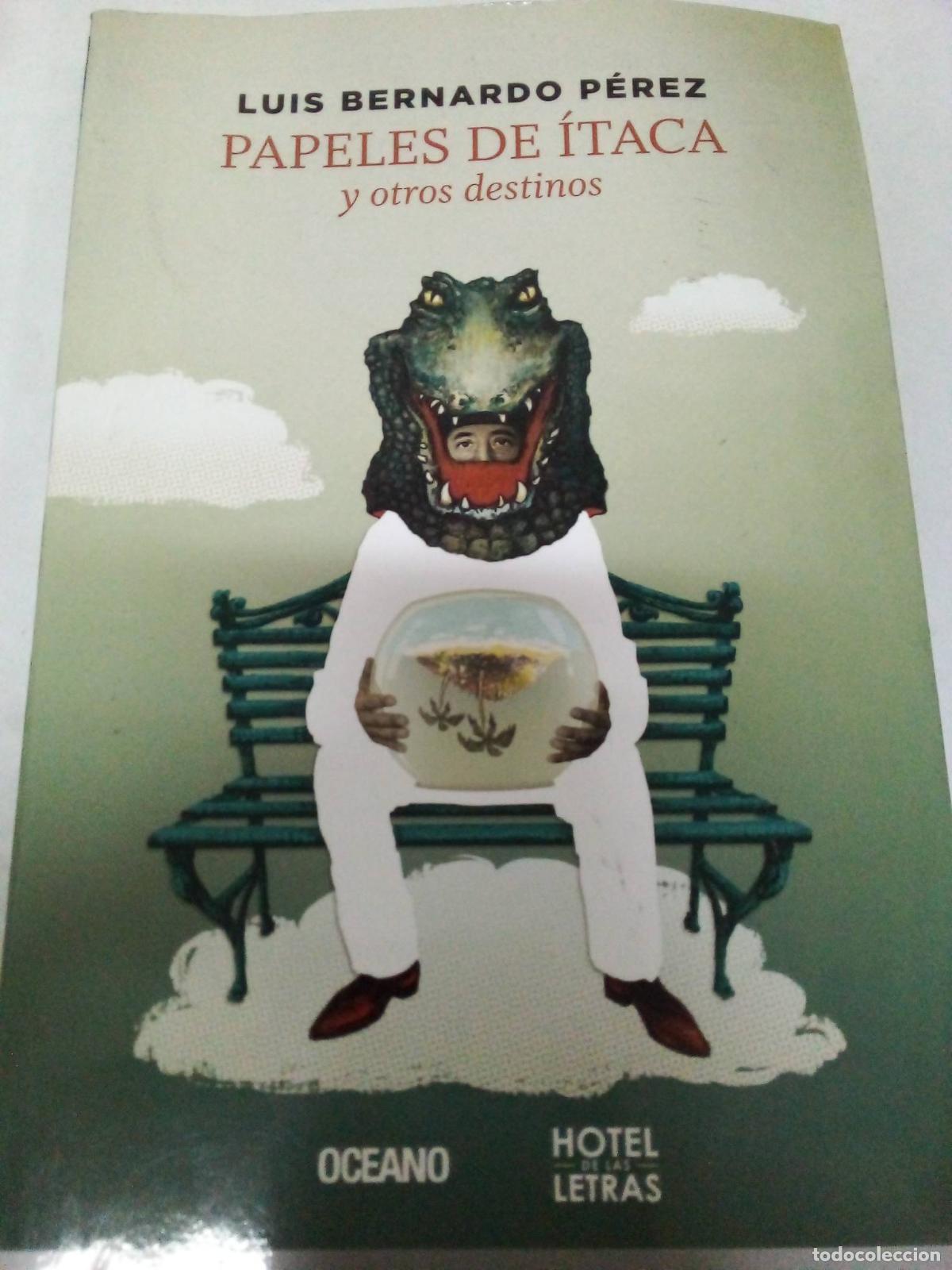 Libros: Papeles de &Iacute;taca y otros destinos - Luis Bernardo P&eacute;rez - Foto 1