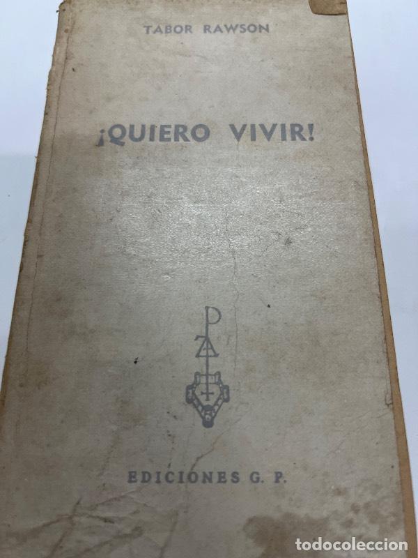 Libros: Quiero vivir! - Tabor Rawson - Foto 1