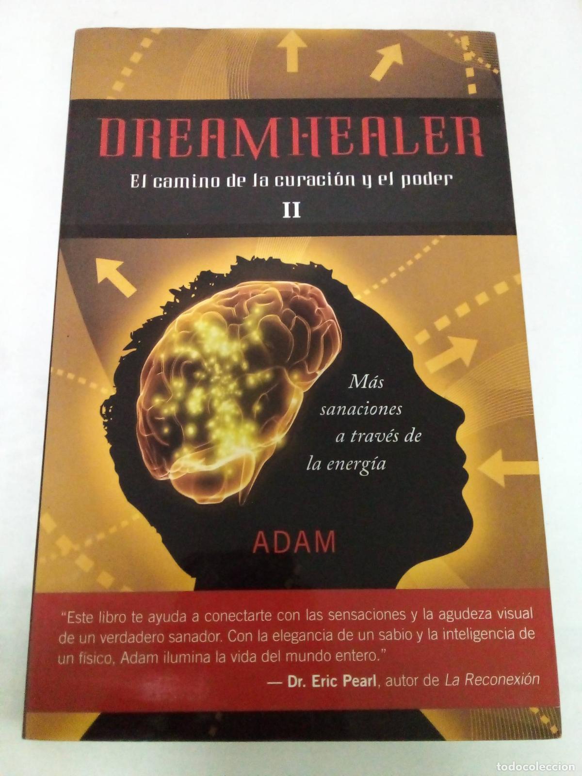 Libros: Dreamhealer, II: El camino de la curaci&oacute;n y el poder - ADAM ADAM - Foto 1