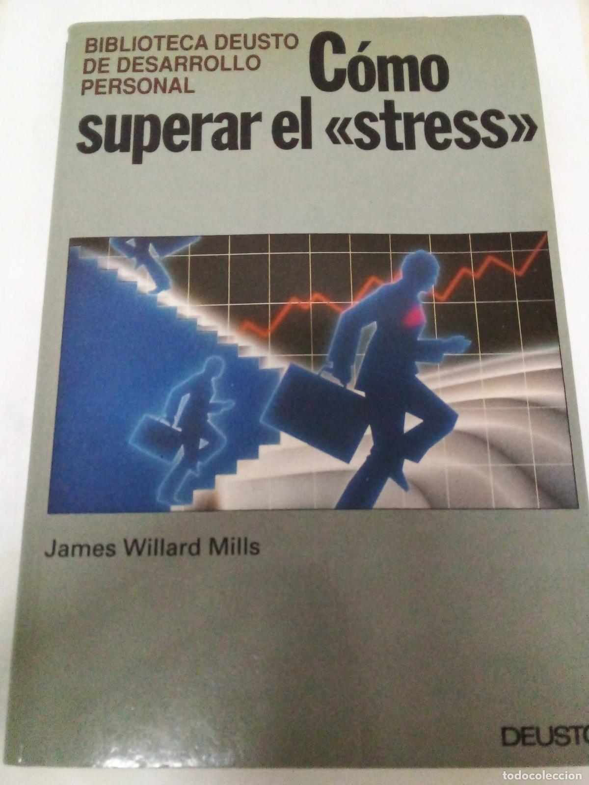 Libros: &rdquo;C&oacute;mo superar el &rdquo;&rdquo;stress&rdquo;&rdquo;&rdquo; - James Willard Mills - Foto 1