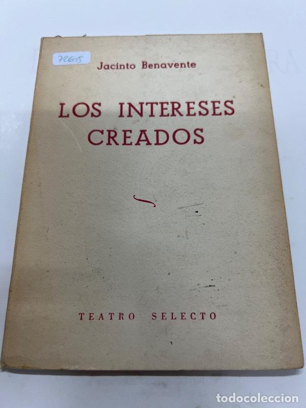 Libros: Los intereses creados - Jacinto Benavente - Foto 1