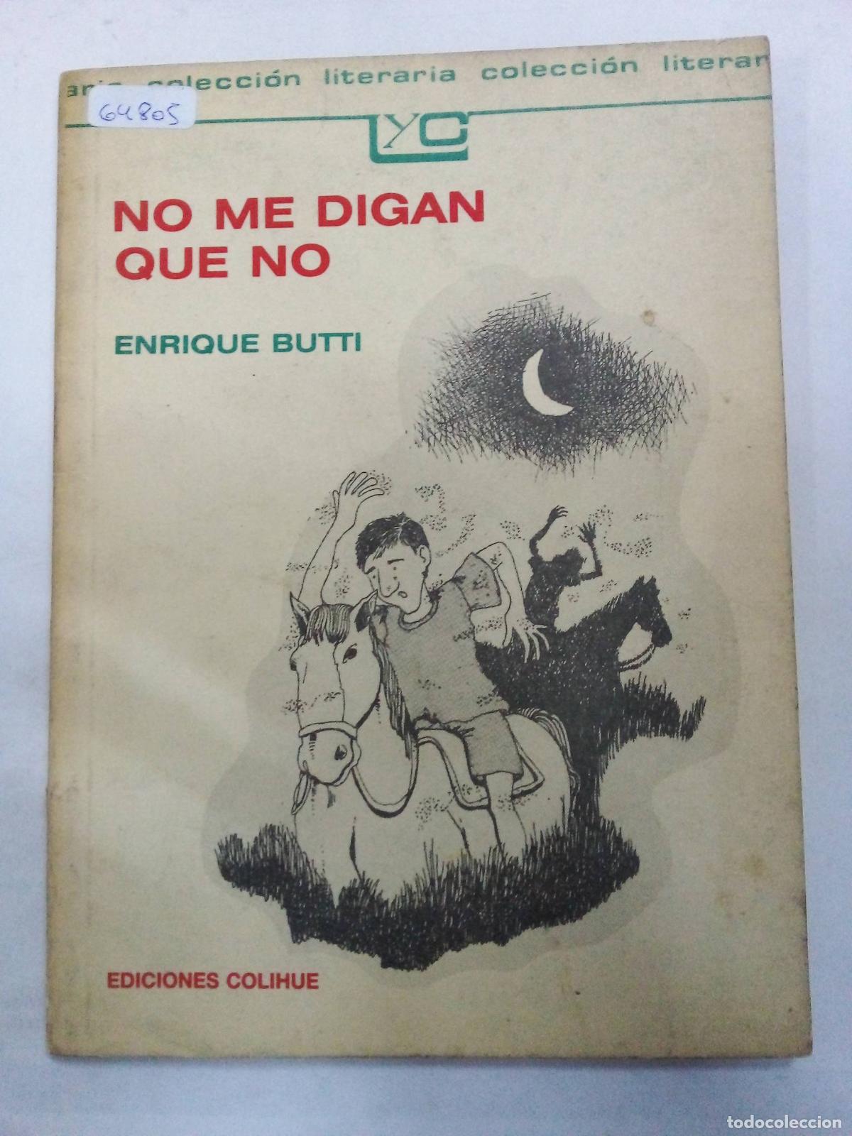 Libros: No me digan que no - Enrique Butti - Foto 1