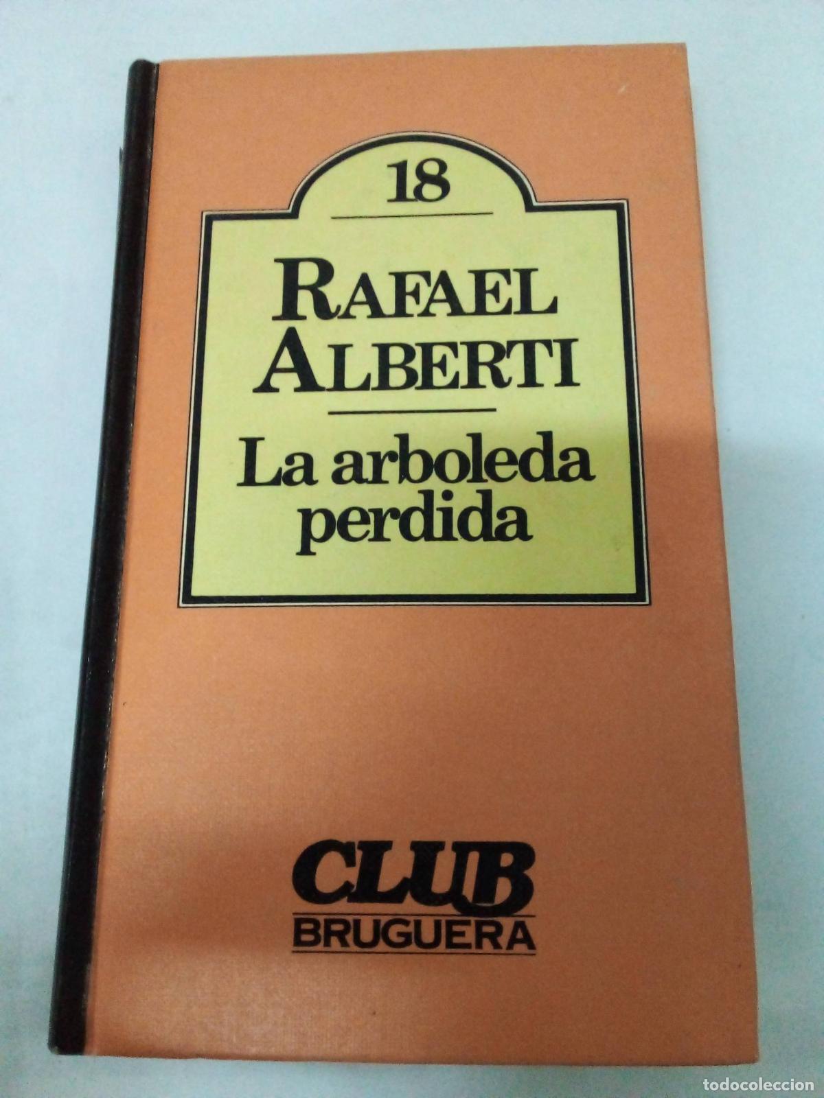 Libros: La &aacute;rboleda perdida - Rafael Alberti - Foto 1