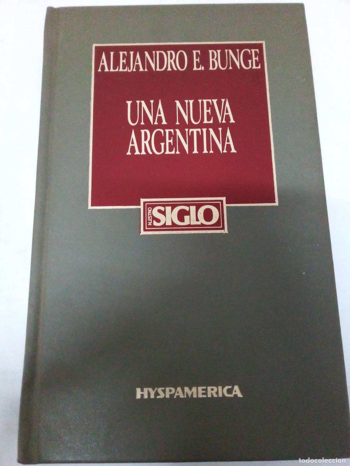 Libros: Una nueva argentina - Alejandro E Bunge - Foto 1