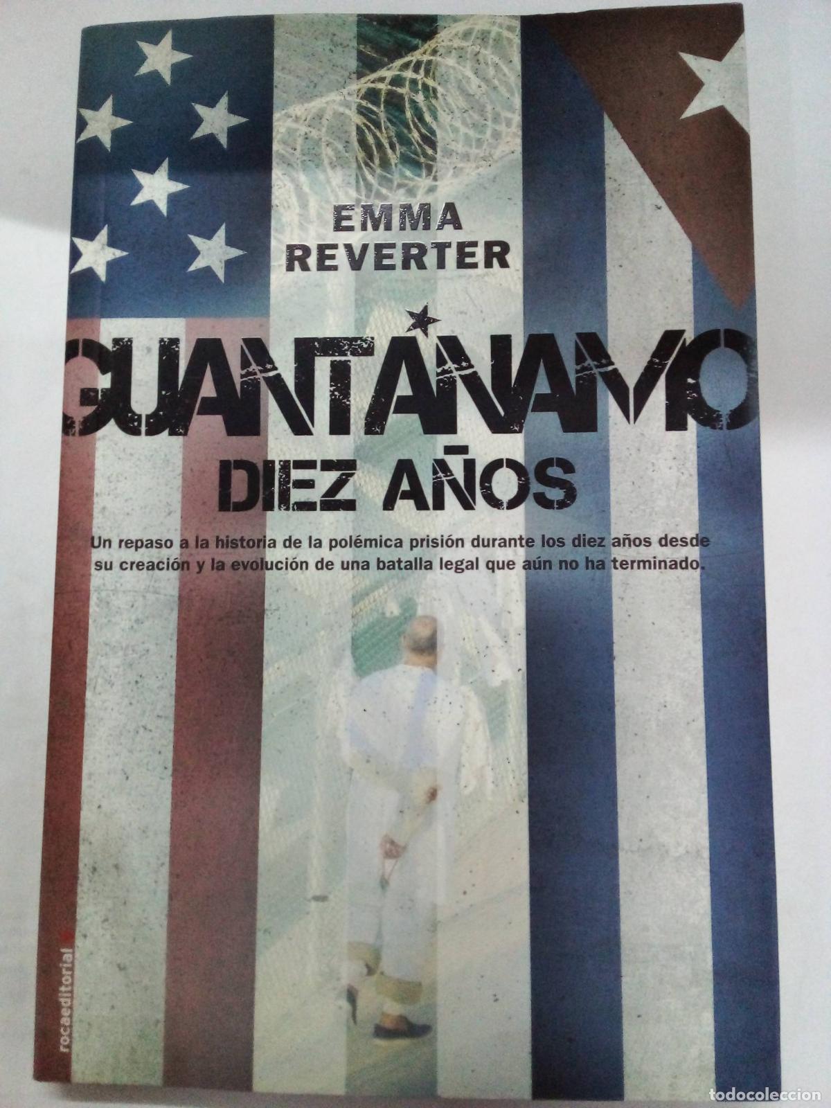 B&uuml;cher: Guantanamo, diez a&ntilde;os - Emma Reverter