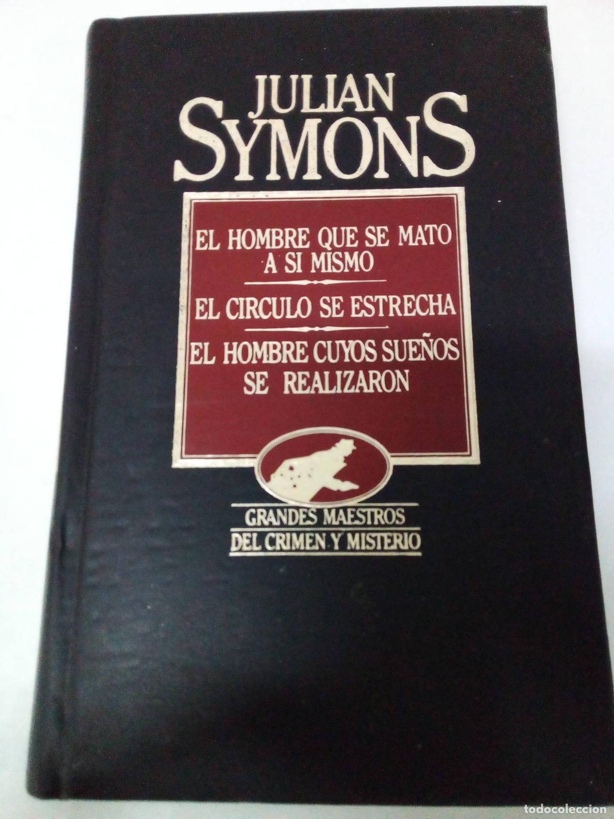 Libri di seconda mano: El Hombre que se Mato a si mismo,El circulo se estrecha,El hombre cuyos sue&ntilde;os se realizaron - Julia