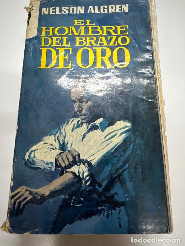 Libros: El hombre del brazo de oro - Nelson Algren - Foto 1