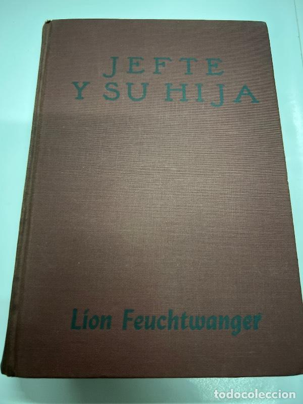Libros: Jefte y su hija - Lion Feuchtwanger - Foto 1