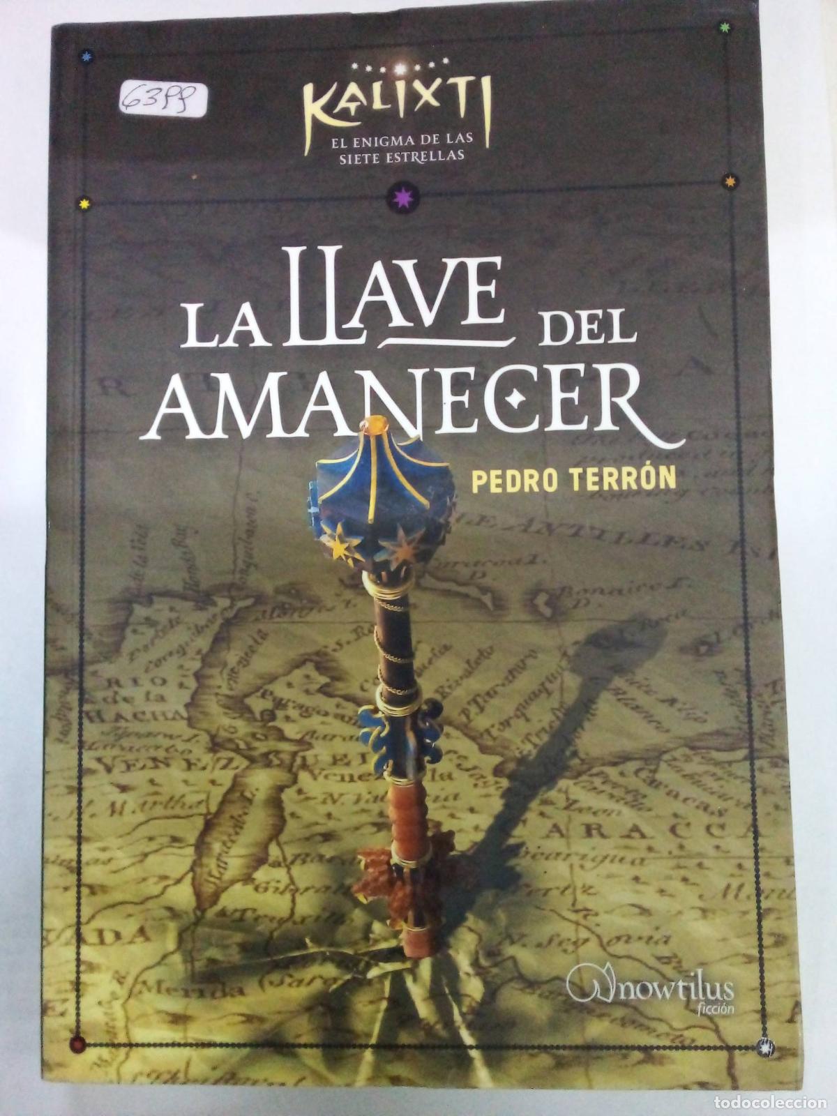 Libros: La llave del amanecer - Pedro Terr&oacute;n Mar&iacute;n - Foto 1