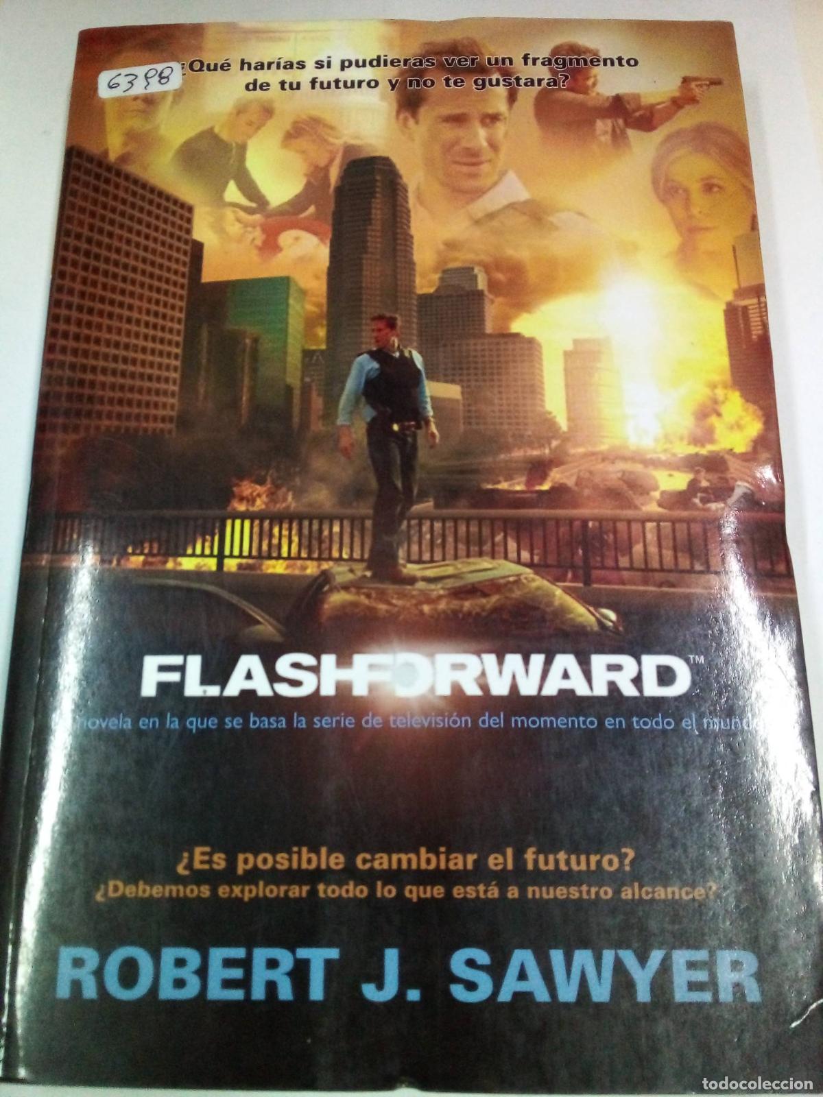 Libros: Flashforward - Robert J. Sawyer - Foto 1
