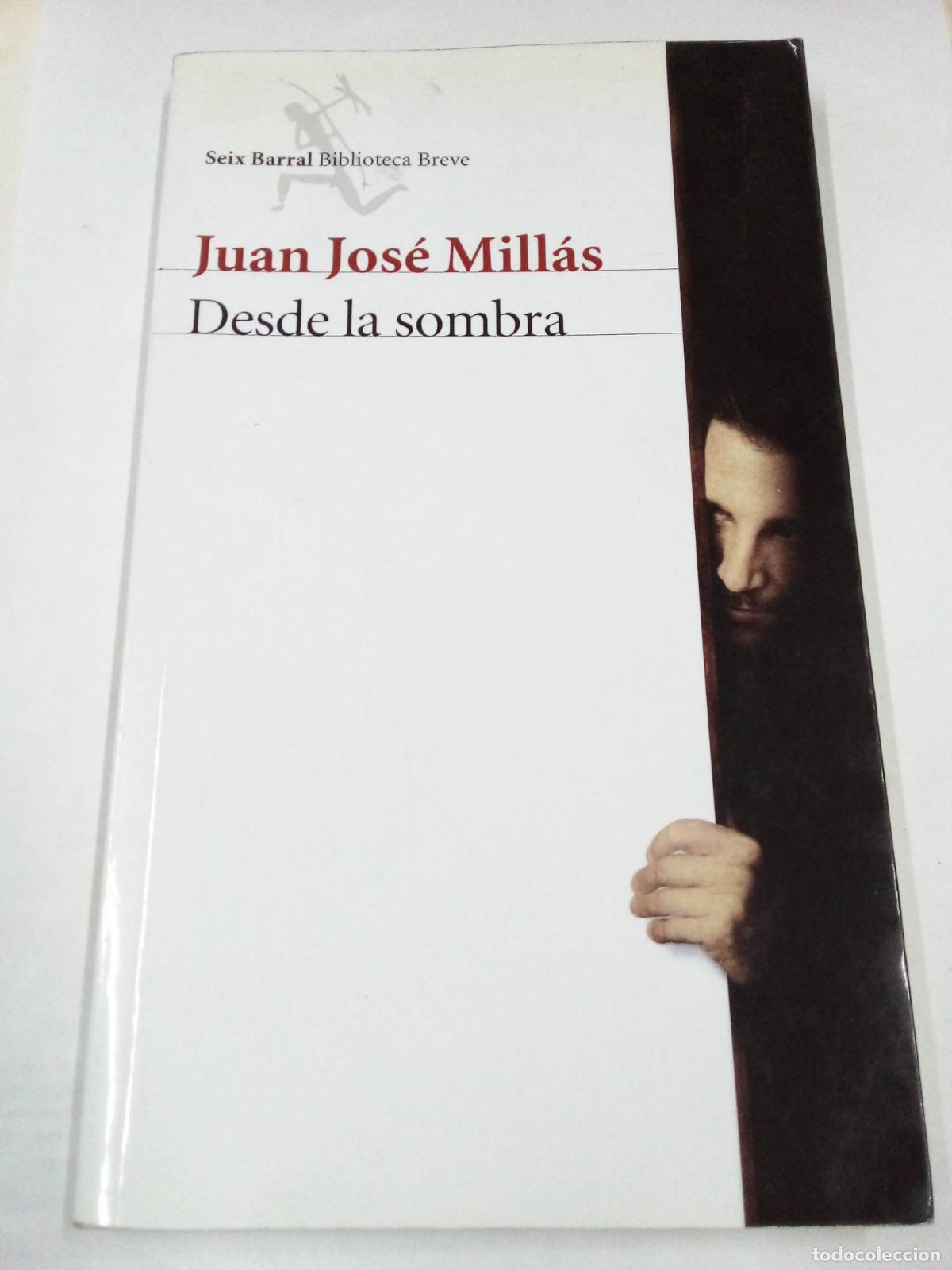 Libros: Desde La Sombra - Juan Jose Millas - Foto 1