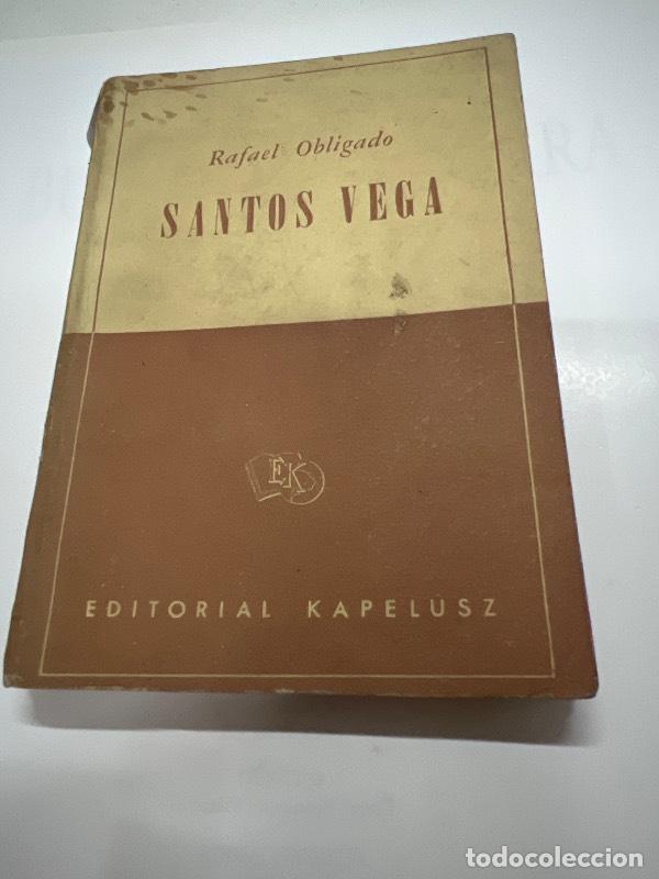 Libros: Santos vega - Rafael Obligado - Foto 1