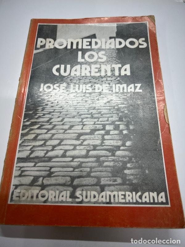 Libri di seconda mano: Promediados los cuarenta - Jose Luis de Imaz