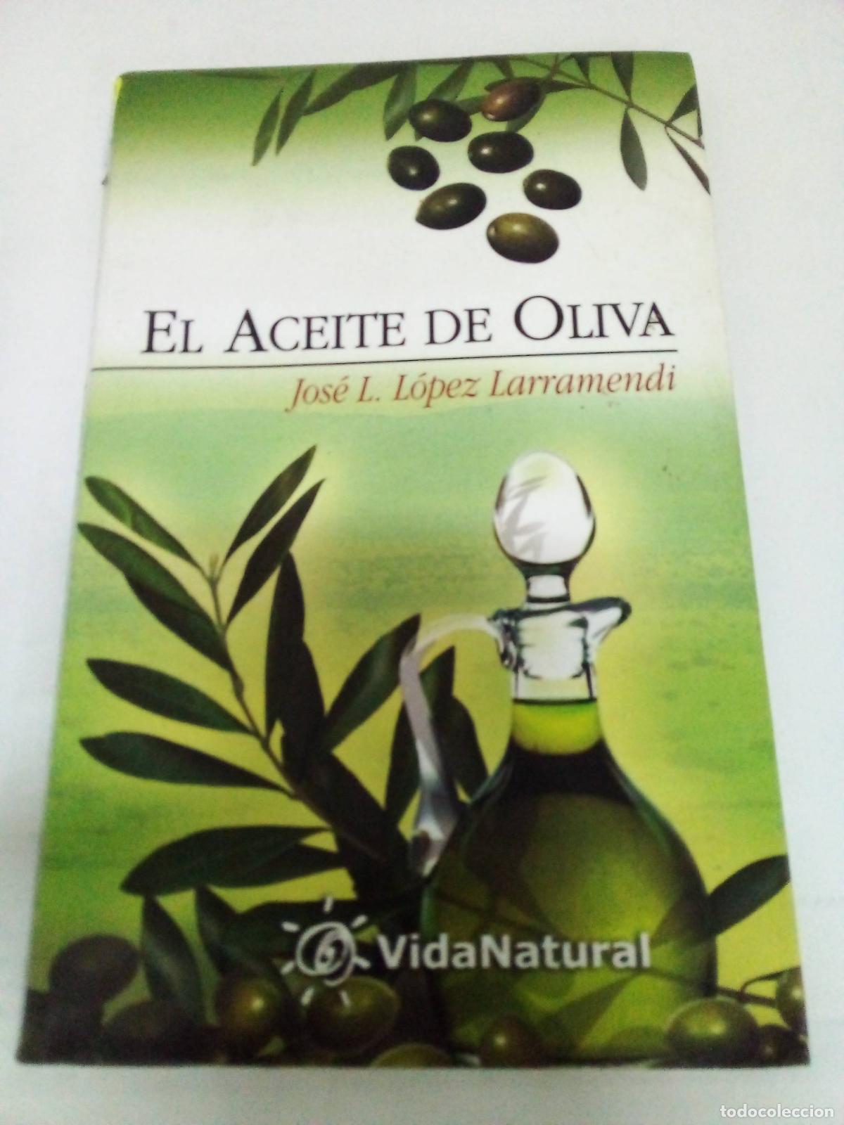 Libros: El Aceite de Oliva - Jose Luis Lopez Larramendi - Foto 1