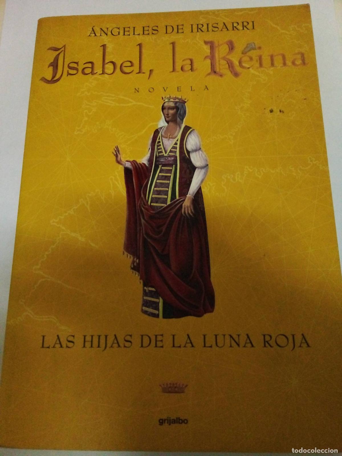 Libros: Las hijas de la luna roja - &Aacute;ngeles de Irisarri - Foto 1