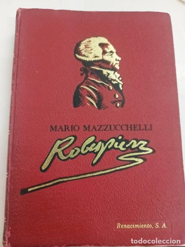 Libros: Robespierre - Mario Mazzucchelli - Foto 1
