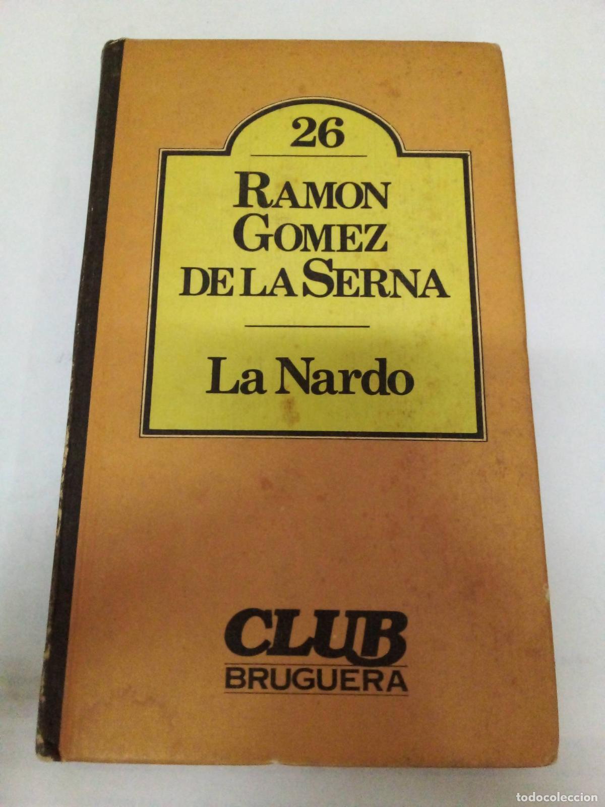 Libros: La Nardo - Ram&oacute;n G&oacute;mez de la Serna - Foto 1