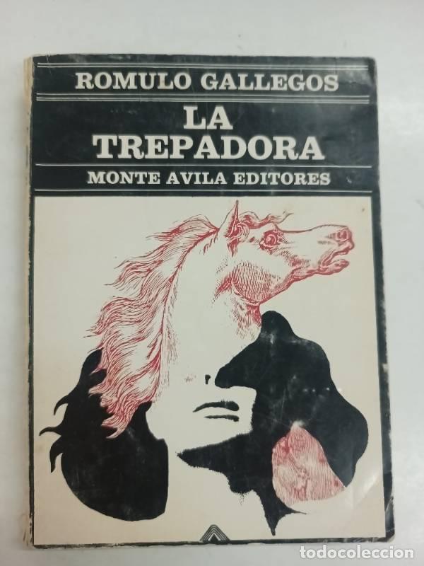 Libros: La trepadora - Romulo Gallegos - Foto 1