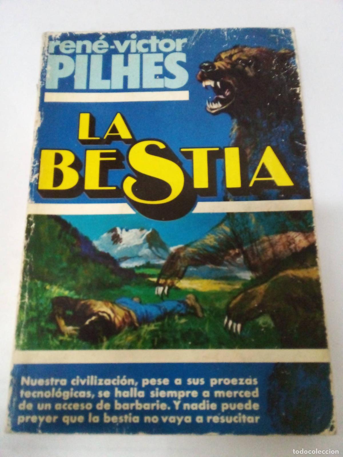 Libros: La bestia - Ren&eacute;-Victor Pilhes - Foto 1