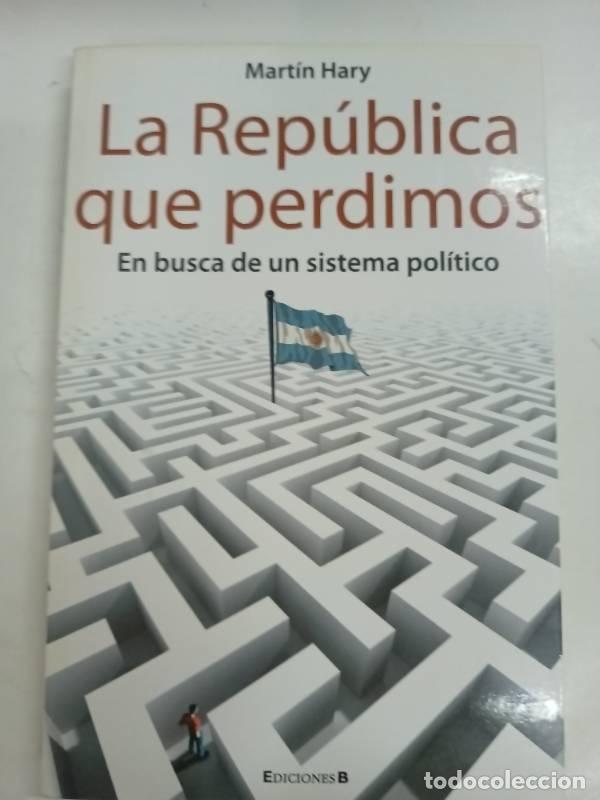 Libros: La Republica que Perdimos - MARTIN HARY - Foto 1