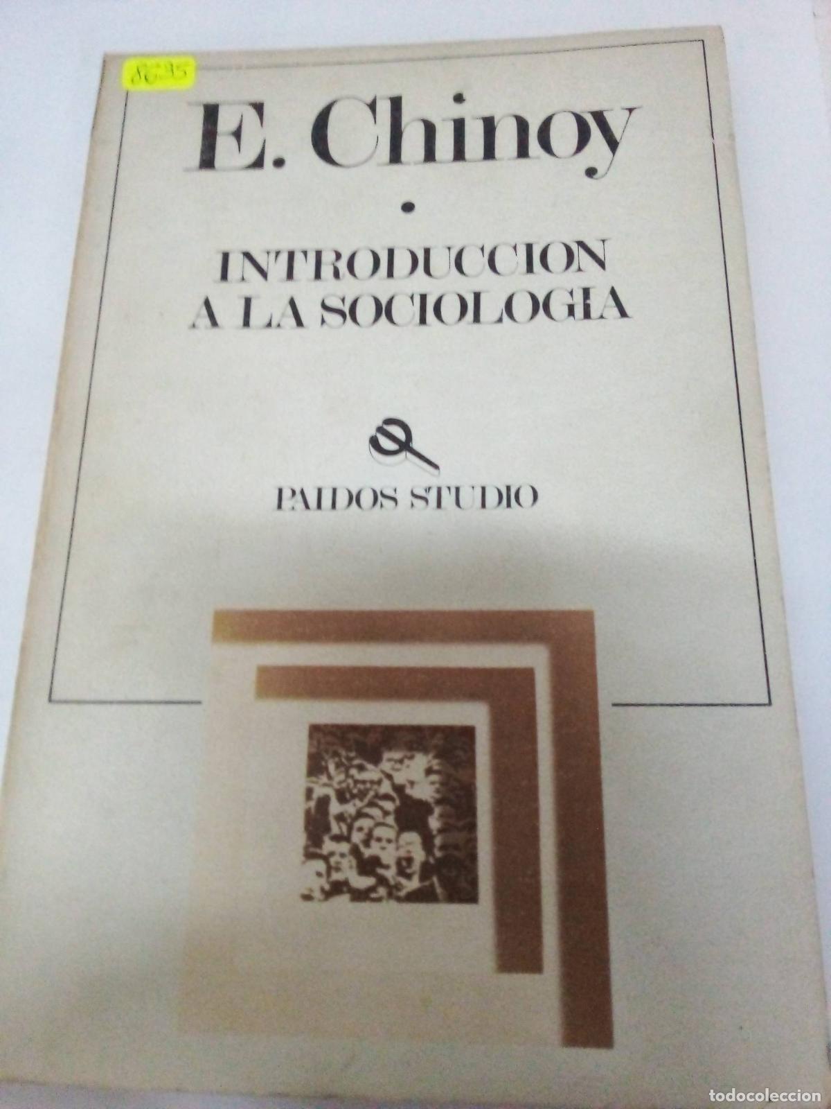 Libros: Introducci&oacute;n a la sociolog&iacute;a - E. Chinoy - Foto 1