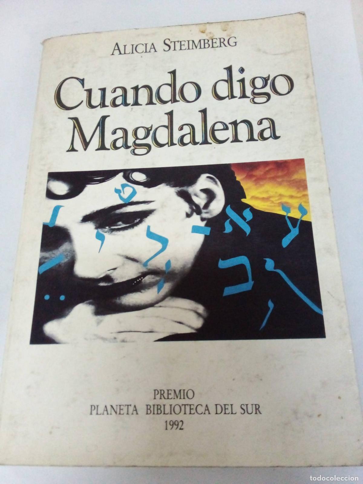 Libros: Cuando digo Magdalena - Alicia Steimberg - Foto 1