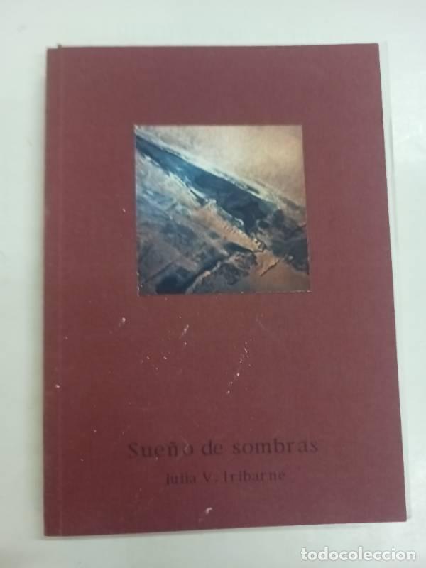 Libri di seconda mano: Sue&ntilde;o de sombras - Julia Iribarne