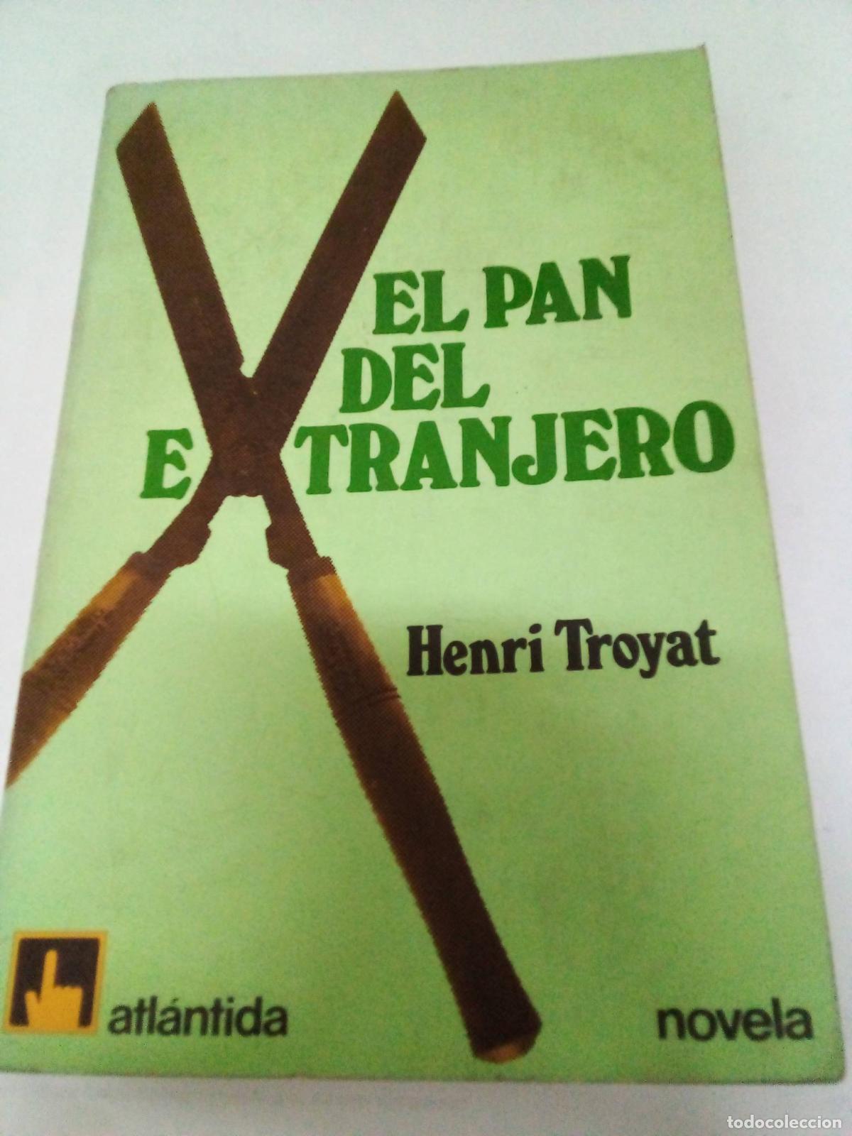 Libros: El plan del extranjero - Henri Troyat - Foto 1