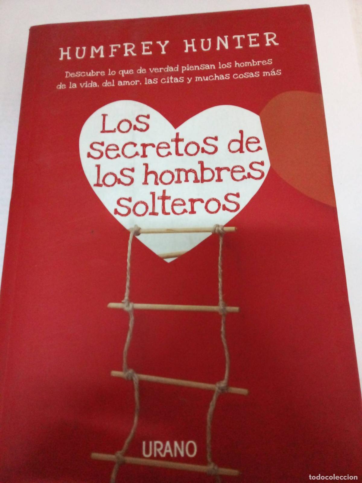 Libros: Los Secretos De Los Hombres Solteros - Humfrey Hunter - Foto 1