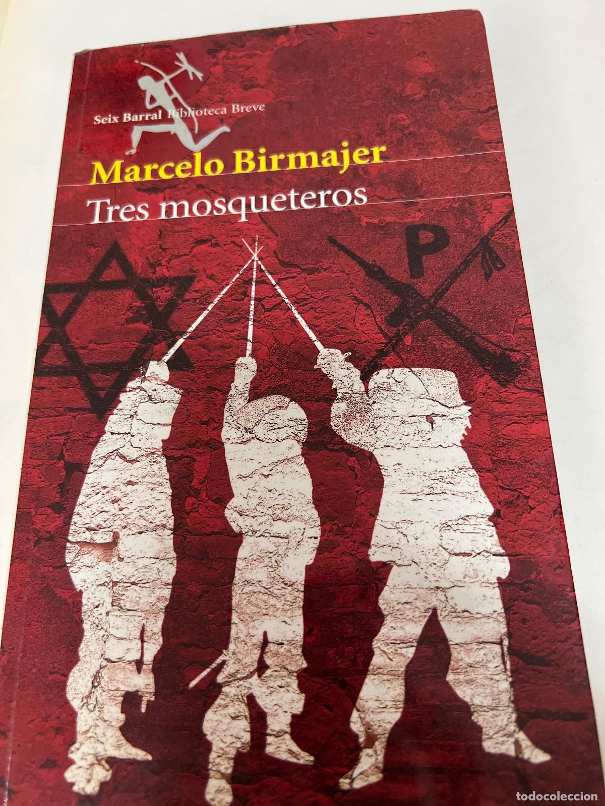 Libros: Tres mosqueteros - Marcelo Birmajer - Foto 1