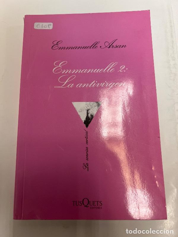 Libros: Emmanuelle 2: La antivirgen - Emmanuelle Arsan - Foto 1