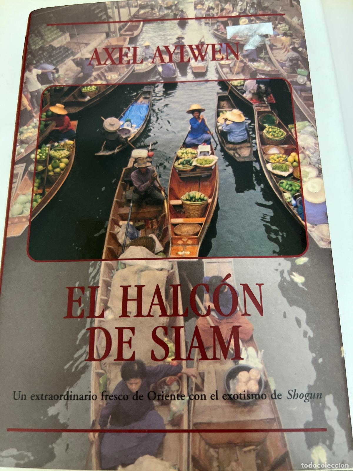 Libros: El halc&oacute;n de Siam - Axel Aylwen - Foto 1