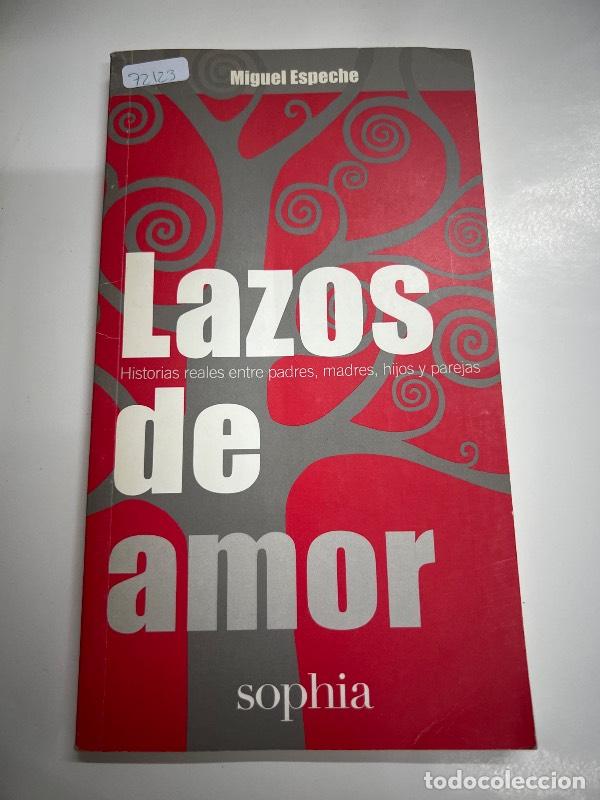 Libros: Lazos de amor - Miguel Espeche - Foto 1