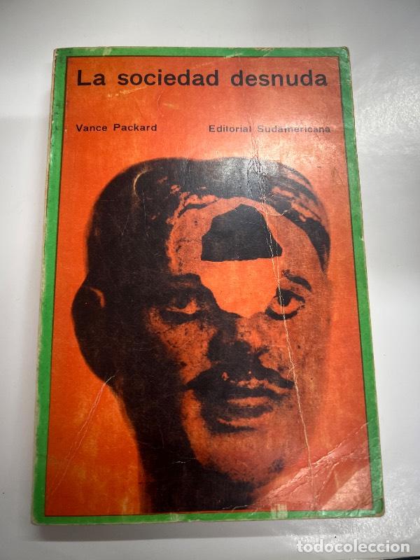 Libros: La sociedad desnuda - Vance Packard - Foto 1