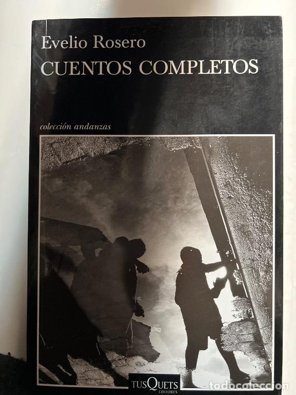 Libros: CUENTOS COMPLETOS - EVELIO ROSERO - Foto 1
