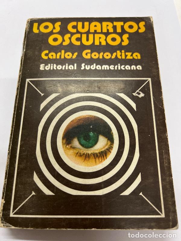 Libros: Los cuartos oscuros - Carlos Gorostiza - Foto 1