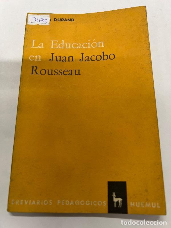 Libros: La educacion en Juan Jacobo Rousseau - Durand - Foto 1