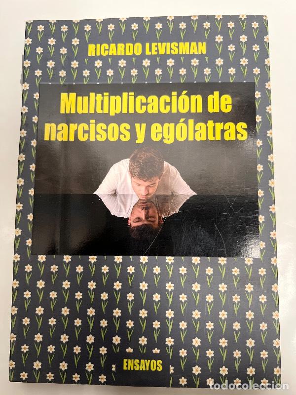 Libri di seconda mano: Multiplicacion de narcisos y egolatras - Ricardo Levisman