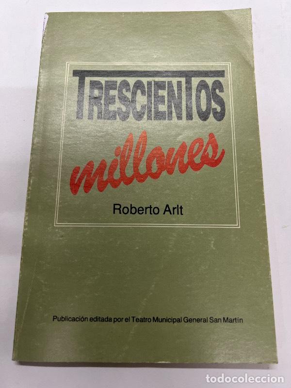 Libros: Trescientos millones - Roberto Arlt - Foto 1