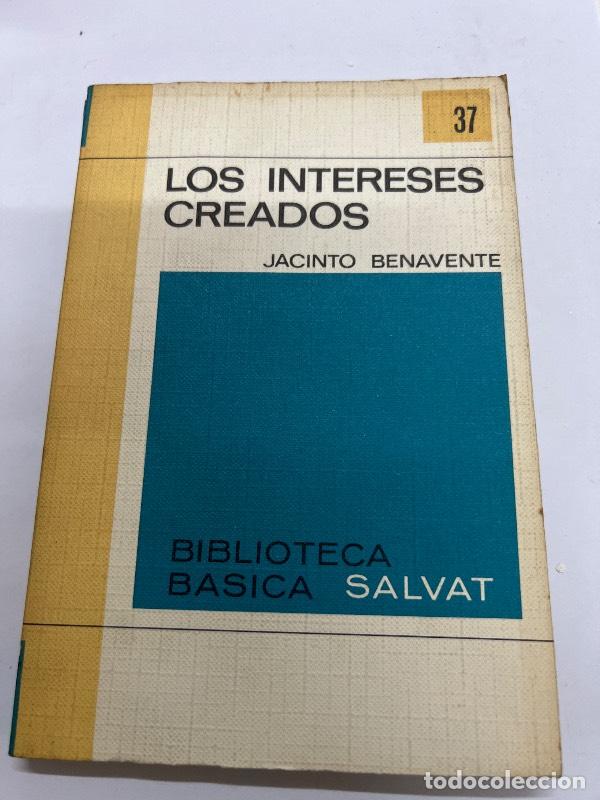 Libros: Los intereses creados - Jacinto Benavente - Foto 1